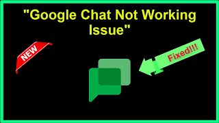 How To Fix Google Chat App Not Working Problem Android & Ios - 2022