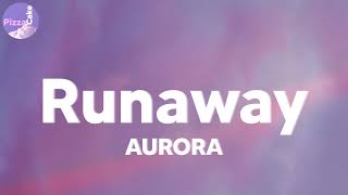 AURORA - Runaway (lyrics)
