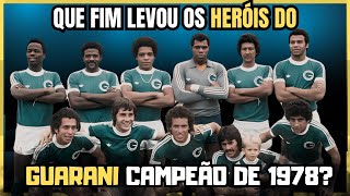 46 Anos Depois: O Que Aconteceu Com O TIME Do GUARANI Campeão Brasileiro De 1978?
