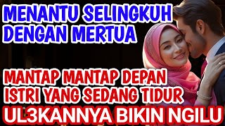 PERSELINGKUHAN MENANTU DAN MERTUA ‼️ FAKTA MENCENGANGKAN DI BALIK KISAH VIRAL