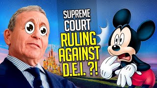 Disney and every other company pushing D.E.I. AT RISK following Supreme Court ru