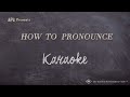 How to Pronounce Karaoke (Real Life Examples!)