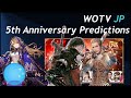 Predictions for WOTV's 5th Anniversary