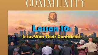 MelVee Sabbath School || Q3 2016 Ln 10 || Jesus Won Their Confidence