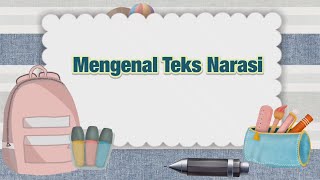 Mengenal Teks Narasi