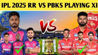 IPL 2025: RAJASTHAN ROYALS VS PUNJAB KINGS PLAYING 11 | RR VS PBKS PLAYING 11 | PBKS VS RR