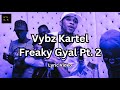 Vybz Kartel - Freaky Gyal Pt. 2 [2011] (Lyric Video)