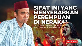 Ceramah Ustadz Abdul Somad || Sifat Ini Yang Menyebabkan Perempuan Di Neraka!