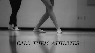 Call Them Athletes - A Collegiate Dance Documentary.