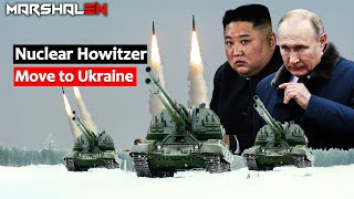 Move toward Ukraine with nuclear munitions. Madman Howitzer ambushes target Zelensky's forces.