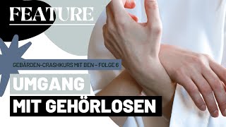 Gebärden-Crashkurs mit Ben – Folge 6