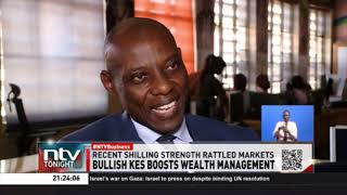 Bullish Kenyan Shilling boosts wealth management
