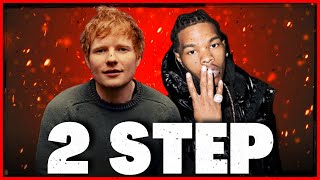 Ed Sheeran - 2step (feat. Lil Baby)