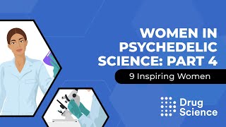 Women in Psychedelic Science: Part 4