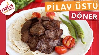 Ev Yapımı Döner Nasıl Yapılır? - Kıymadan Döner Tarifi - Nefis Yemek Tarifleri