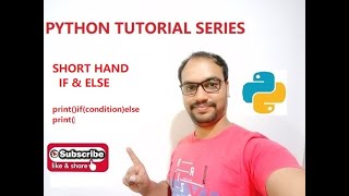 Python tutorial !! Learn python short hand if & else || shorthand if and else