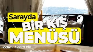 Saray'da Bir Kış Menüsü! Geçmişin En Titiz Reçeteleri!