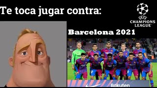 Te toca jugar contra... | Mr. Increíble perturbado Versión Champions League