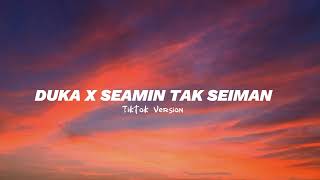 Download Mp3 DUKA X SEAMIN TAK SEIMAN | ACF Lyrics (Tiktok Version)