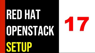 Red Hat OpenStack Platform 17 Installation Guide: Node Provisioning & Overcloud Deployment