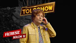 TOLGSHOW Filtresiz 12. Bölüm (Tek Parça )