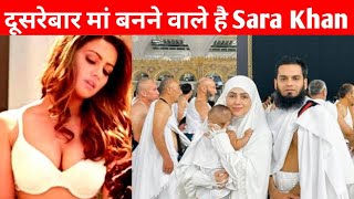 Sara Khan 16 महीने में दूसरे बार मां बनने वाले है।