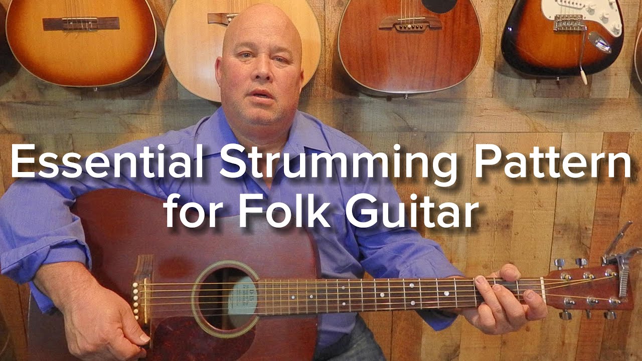 Essential Strumming Pattern For Folk Guitar - YouTube