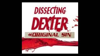 Dissecting Dexter Podcast - Dexter Original Sin - 4 - Fender Bender