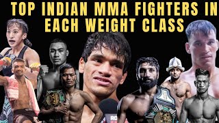 BEST INDIAN MMA Fighters in each Weight Division (2024)