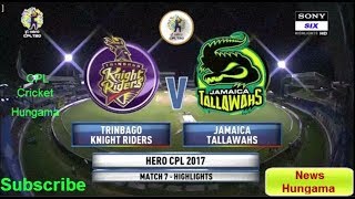 Match 7 Highlights | Trinbago Knight Riders vs Jamaica Tallawahs | CPL 2017 Caribbean Premier League