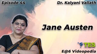 Jane Austen | E@6 Videopedia | TES | Kalyani Vallath | NTA NET, K SET, G SET, WB SET, GATE, J SET