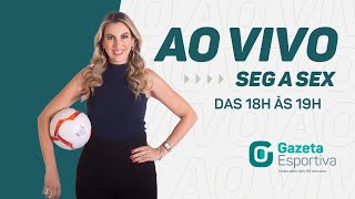 GAZETA ESPORTIVA | AO VIVO (09/01/25)