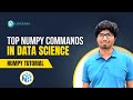 V-14 : Top numpy commands in data science | Numpy tutorial