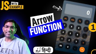 Arrow Function in JavaScript with Examples Calculator Part 1