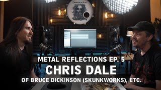 Metal Reflections Ep. 5: Chris Dale of Bruce Dickinson (Skunkworks), etc. I Jarkko Lunnas Podcast