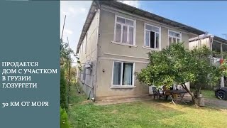 House for sale with plot and furniture in Georgia, Ozurgeti, 30 km from the sea. Price $40,000