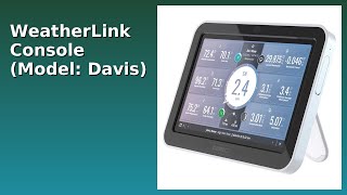 REVIEW (2026): WeatherLink Console (Model: Davis). ESSENTIAL details.
