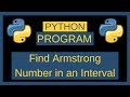 Python Program to Find Armstrong Number in an Interval || Python Programming || Python tutorial