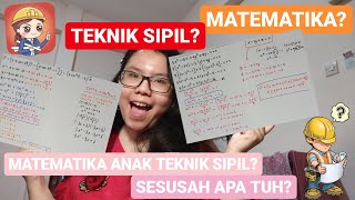 MATEMATIKA ANAK TEKNIK SIPIL?? SESUSAH APA TUH ??