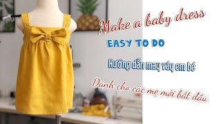 S1: MAKE A BABY’S DRESS! Cách may chiếc váy em bé dễ nhất, hướng dẫn từng bước cụ thể cắt và may.