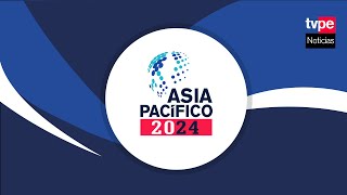 TVPerú Noticias EN VIVO: "Asia Pacífico 2024", hoy lunes 13 de mayo del 2024 - APEC
