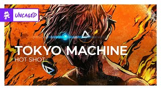 Tokyo Machine - HOT SHOT [Monstercat Release]