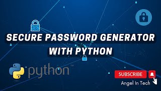 Get a secure password at Random with Python!