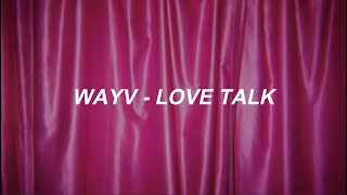 WayV - 'Love Talk' (English Ver.) Lyrics
