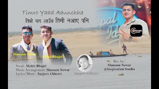 Timro Yaad Aaucha || Mohit Bhujel || तिम्रो याद आउँछ || Mausam Newar || Sanjeev Chhetri ||