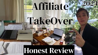 🚨 Affiliate Takeover Review