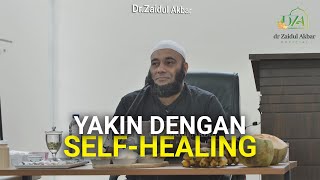 Yakin Dengan Self-Healing - dr. Zaidul Akbar Official