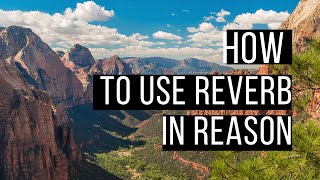 How to Use Reverb in Reason (Using the RV7000 Reverb)