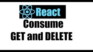React js 16; Consume GET & DELETE Method