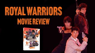 Royal Warriors | 1986 | Movie Review | Eureka Classics | Michelle Yeoh | Wong ga jin si